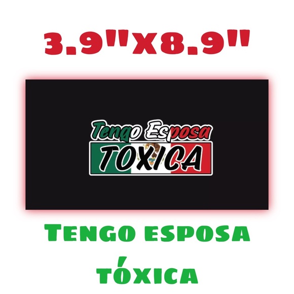 Tengo Esposa Toxica Decal Car Window Laptop Vinyl Sticker Toxic Girlfriend Troka - Picture 1 of 6
